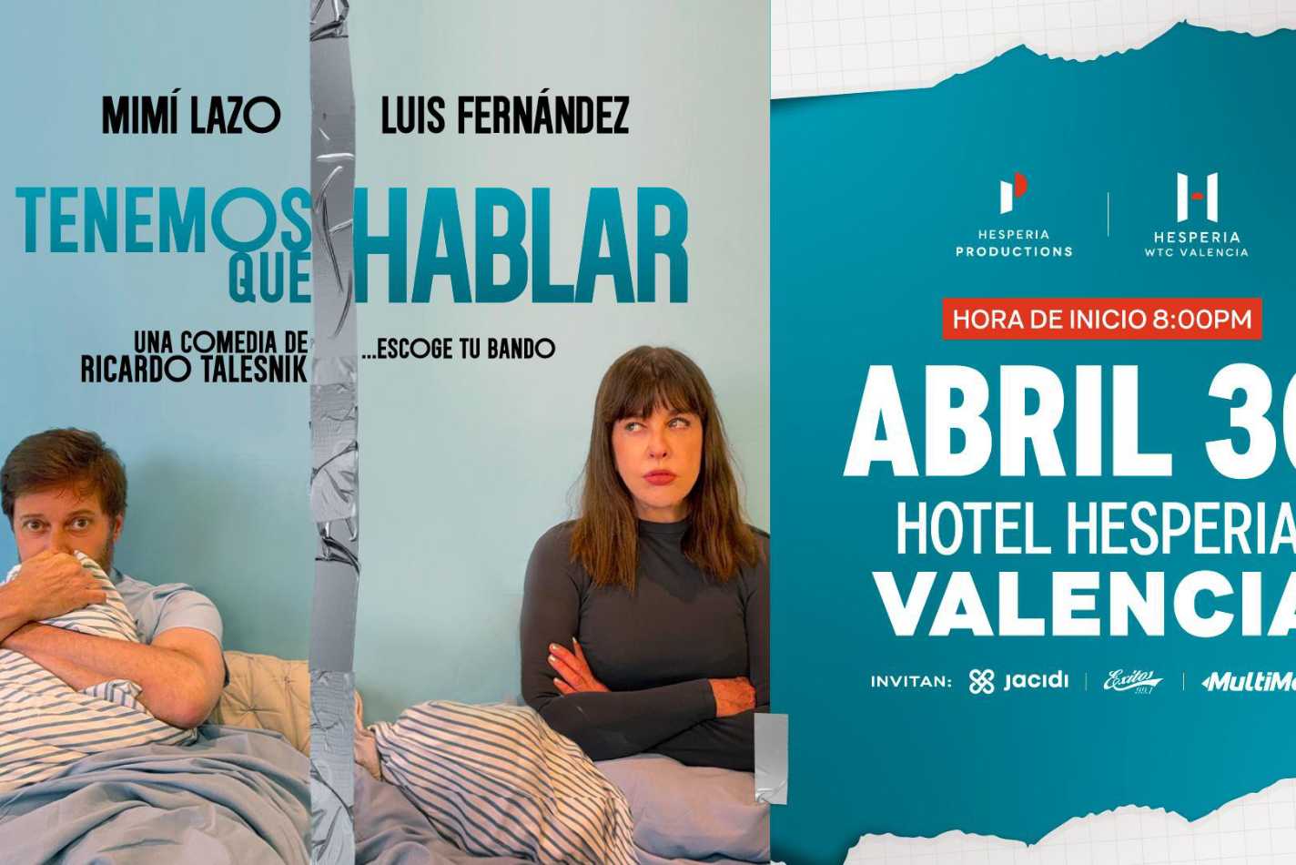 Valencia Se Prepara Para Recibir A Mimi Lazo Y Luis Fernandez Con Su Obra TENEMOS QUE HABLAR